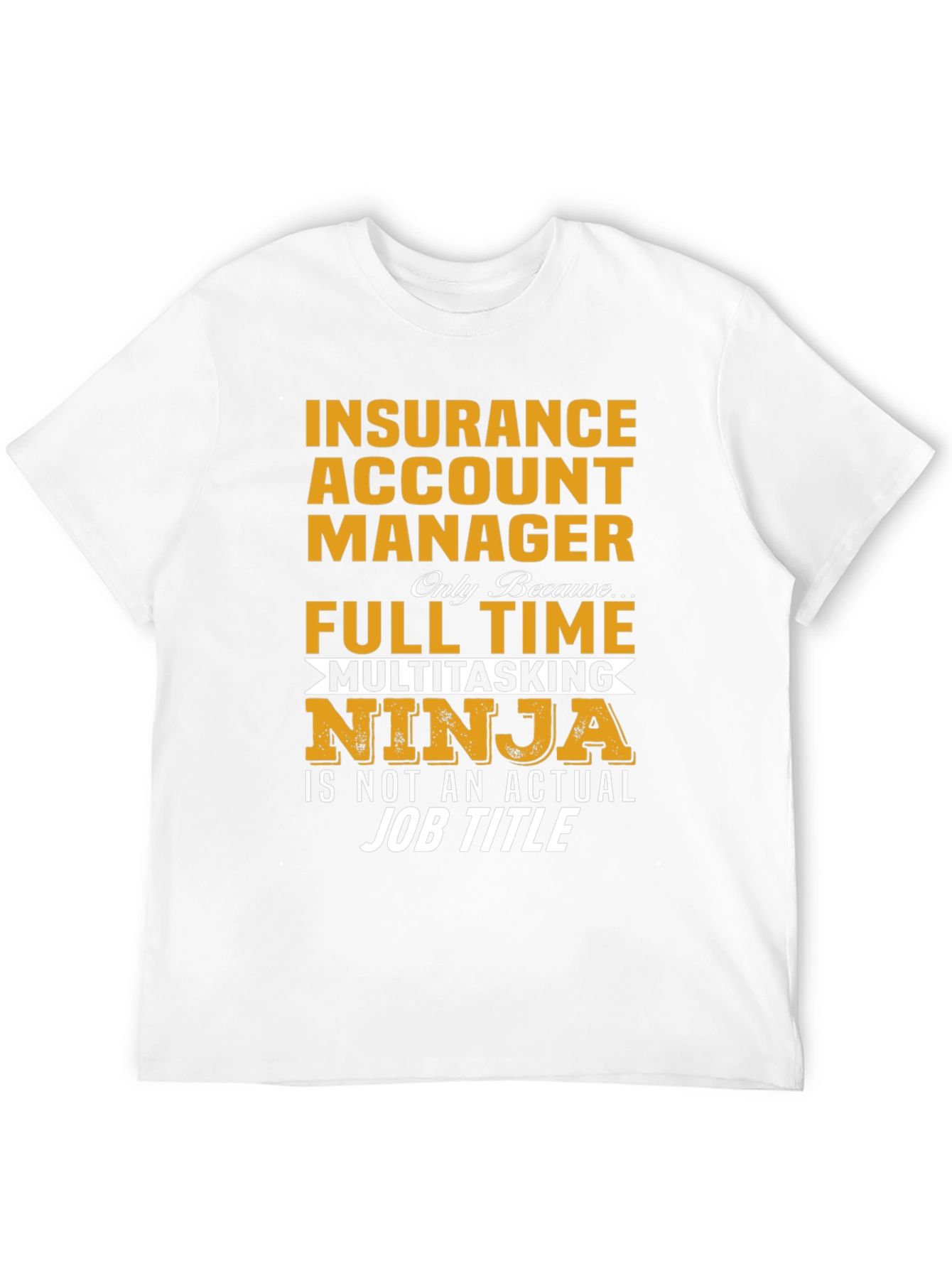 Insurance Account Manager Ninja T-Shirt