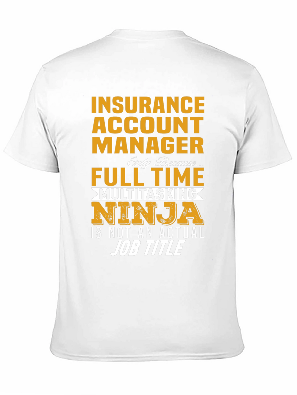 Insurance Account Manager Ninja T-Shirt