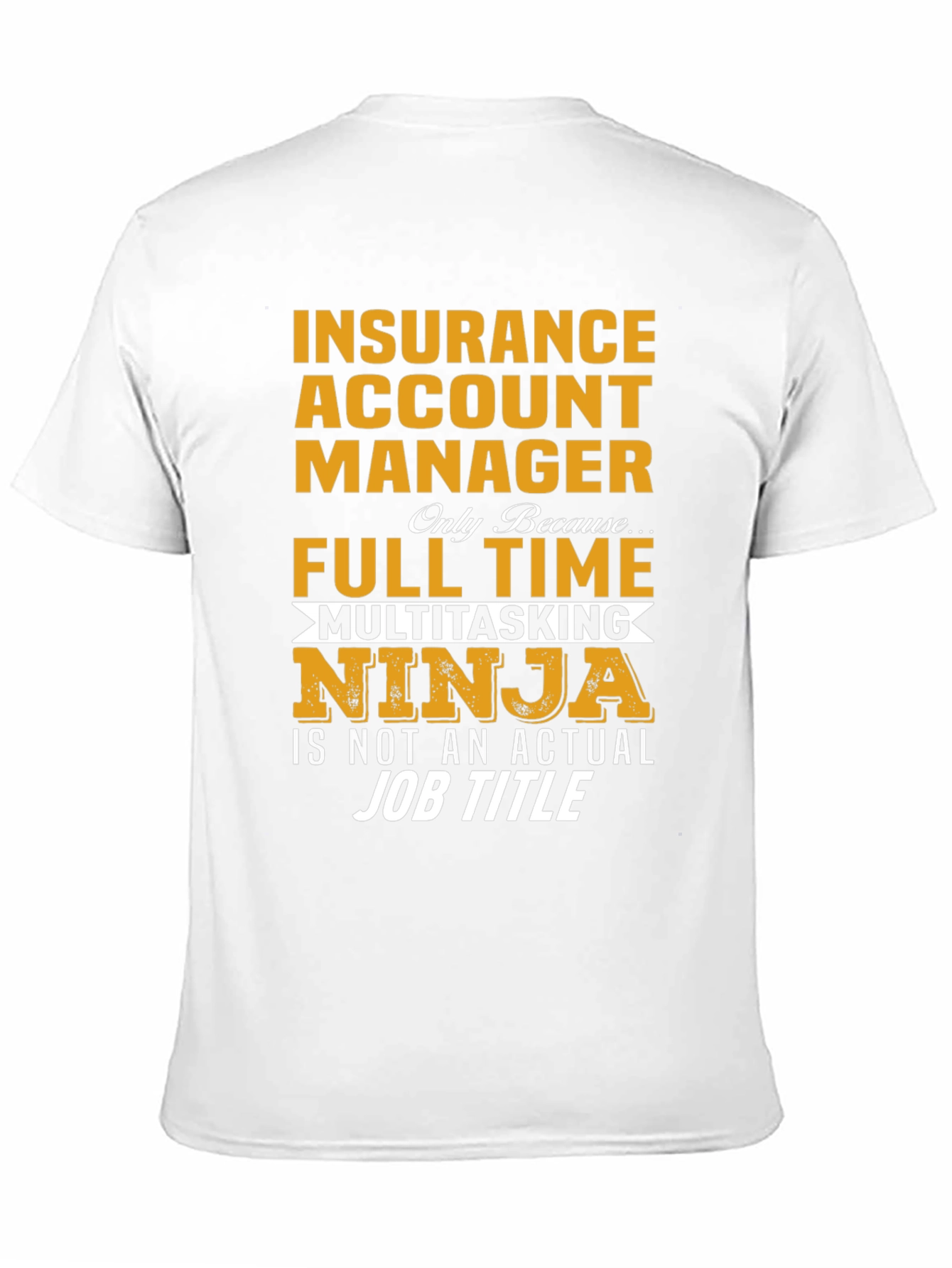Insurance Account Manager Ninja T-Shirt