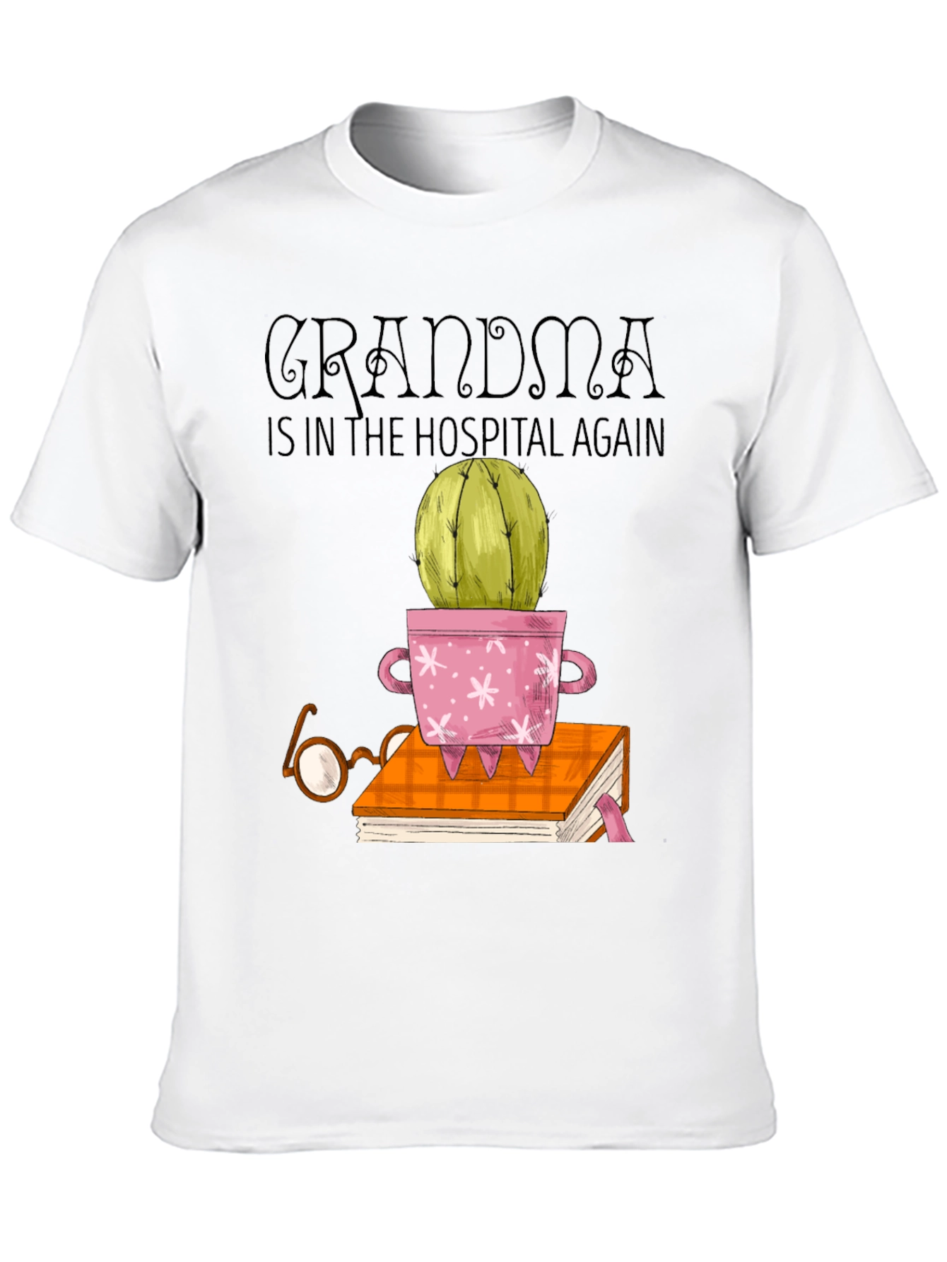 Grandma Hospital Cactus Bookworm T-Shirt