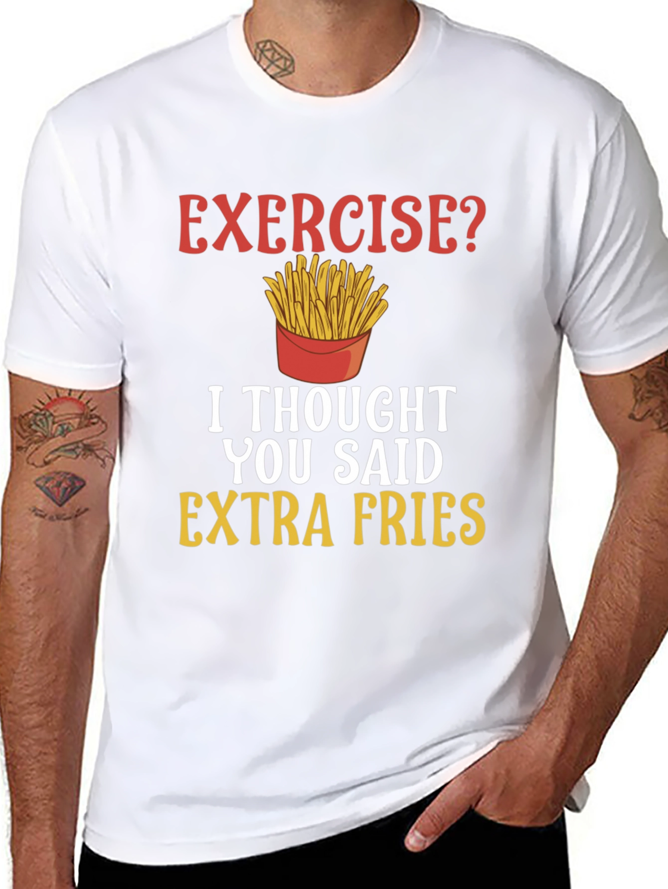 Exercise? Extra Fries Funny T-Shirt