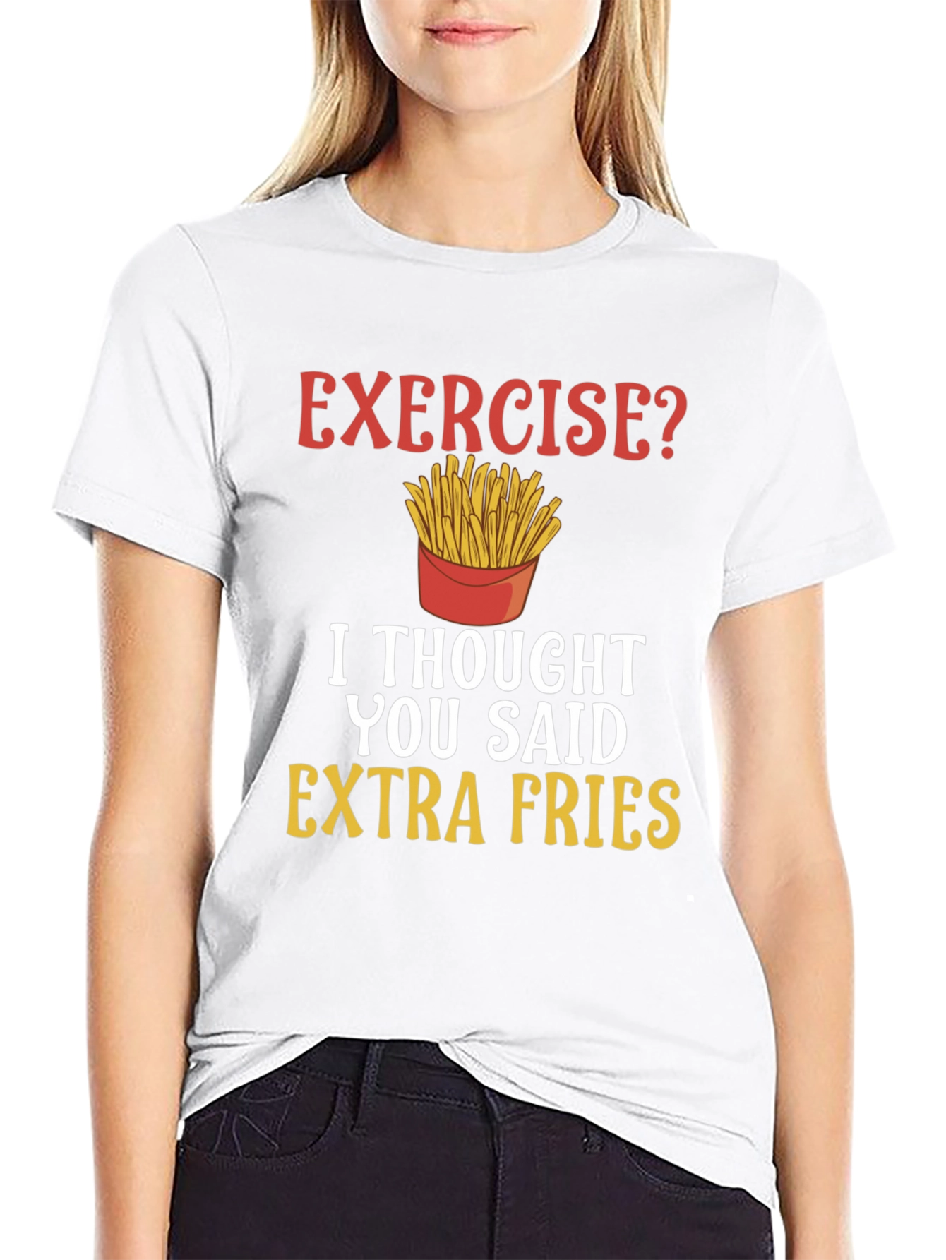Exercise? Extra Fries Funny T-Shirt