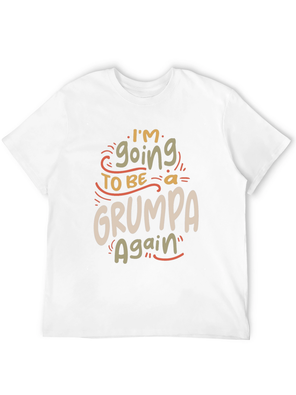 Grumpa Again Funny Graphic T-Shirt