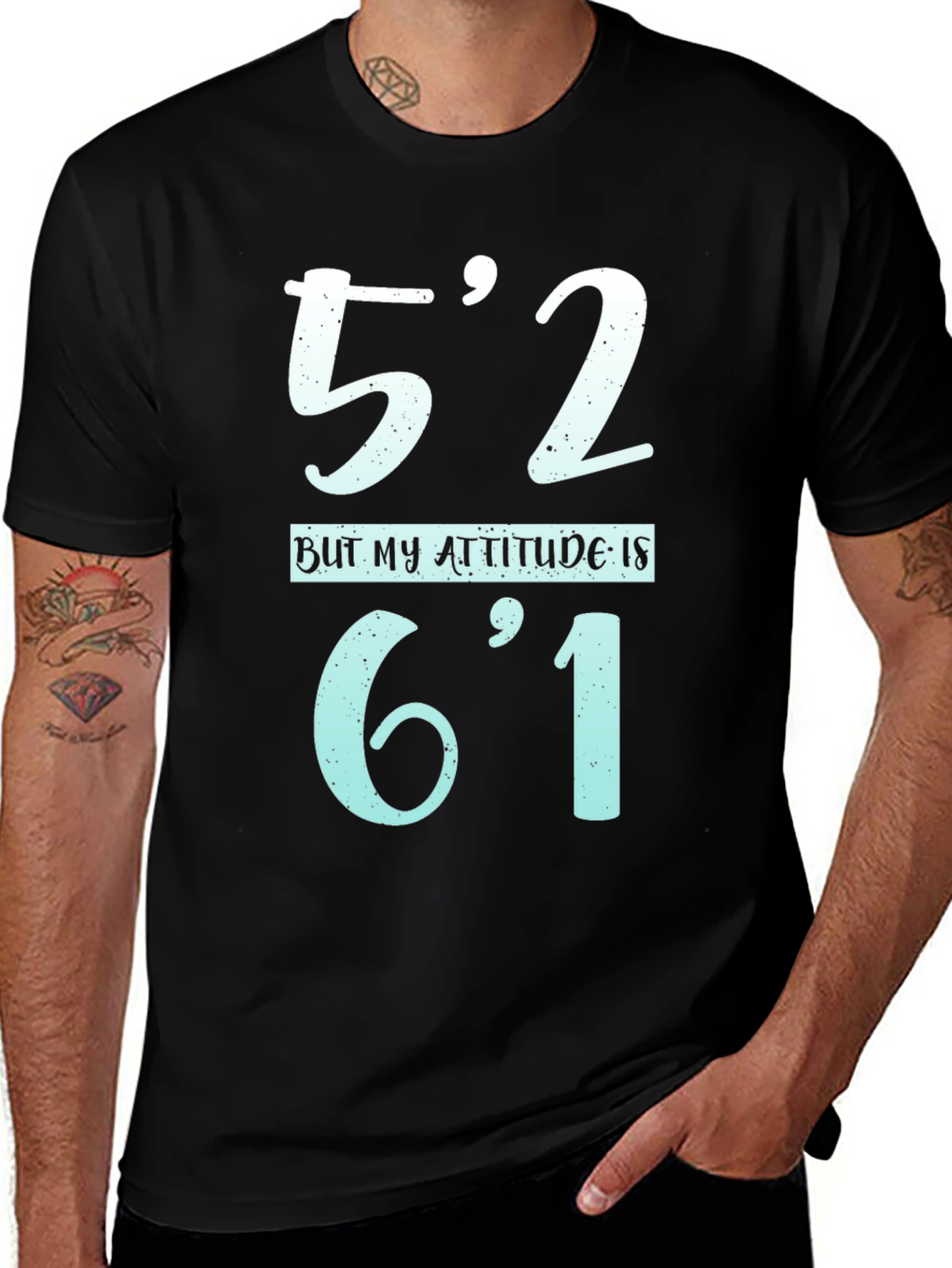 Funny Height Attitude T-Shirt - 52 Attitude 61