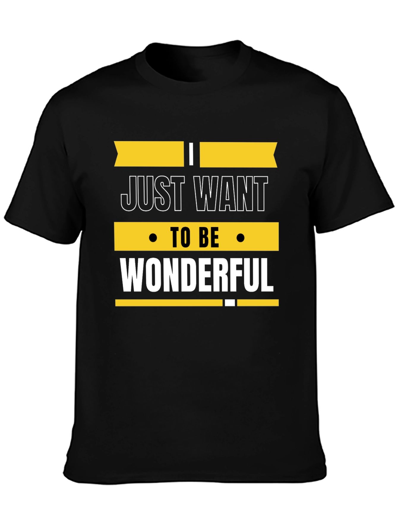 Just Want to be Wonderful Graphic Tee